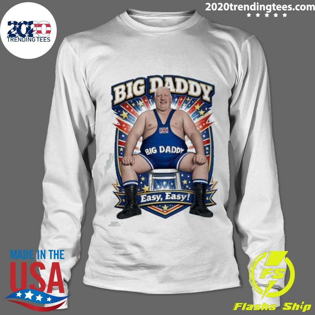 Big Daddy Wrestling Easy Easy Art Shirt