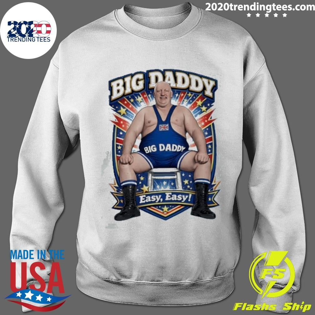 Big Daddy Wrestling Easy Easy Art Shirt