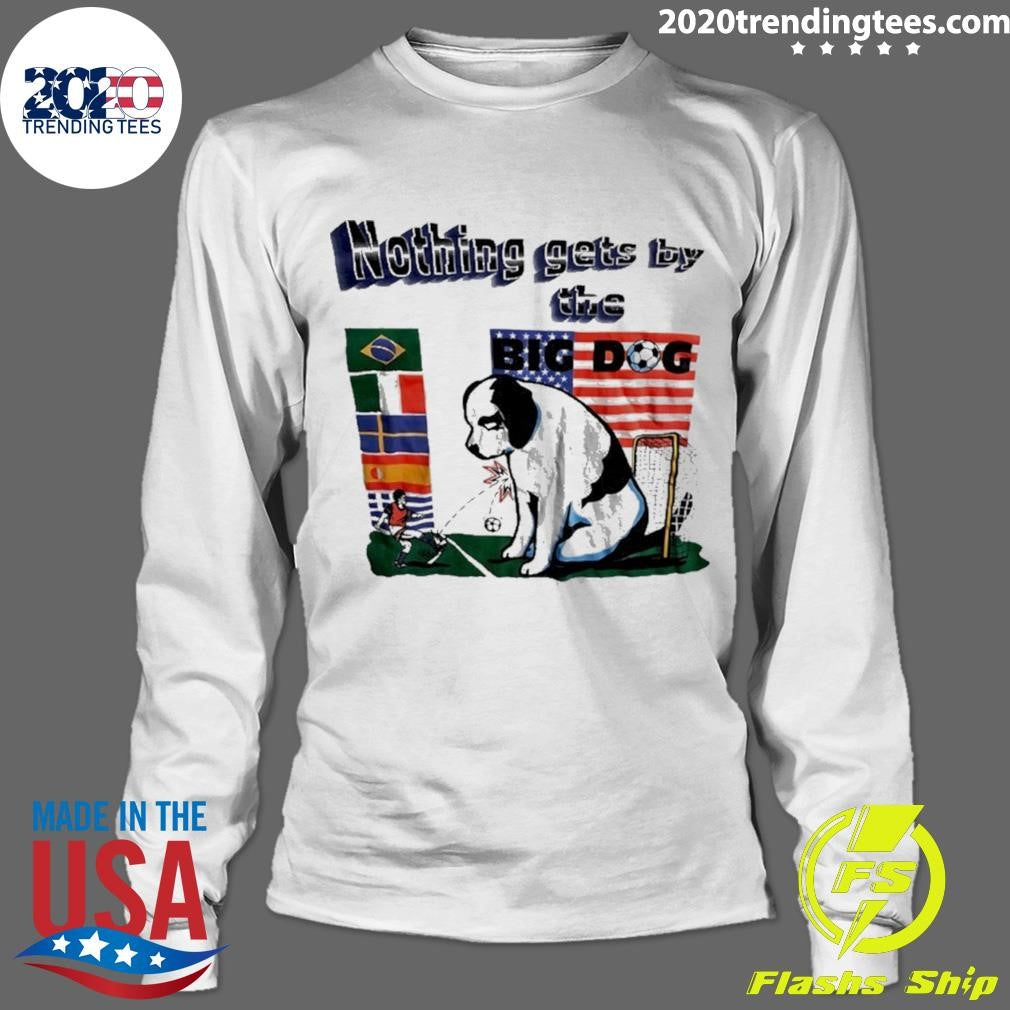 Big Dog Nothing Gets By The Football Shirt