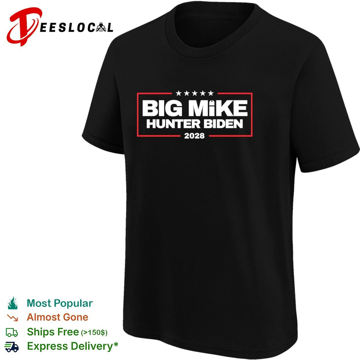 Big Mike Hunter Biden 2028 Political Shirt