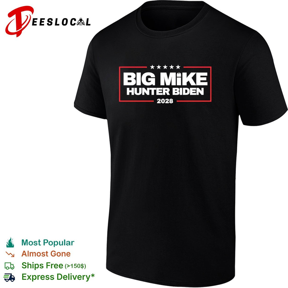 Big Mike Hunter Biden 2028 Political Shirt