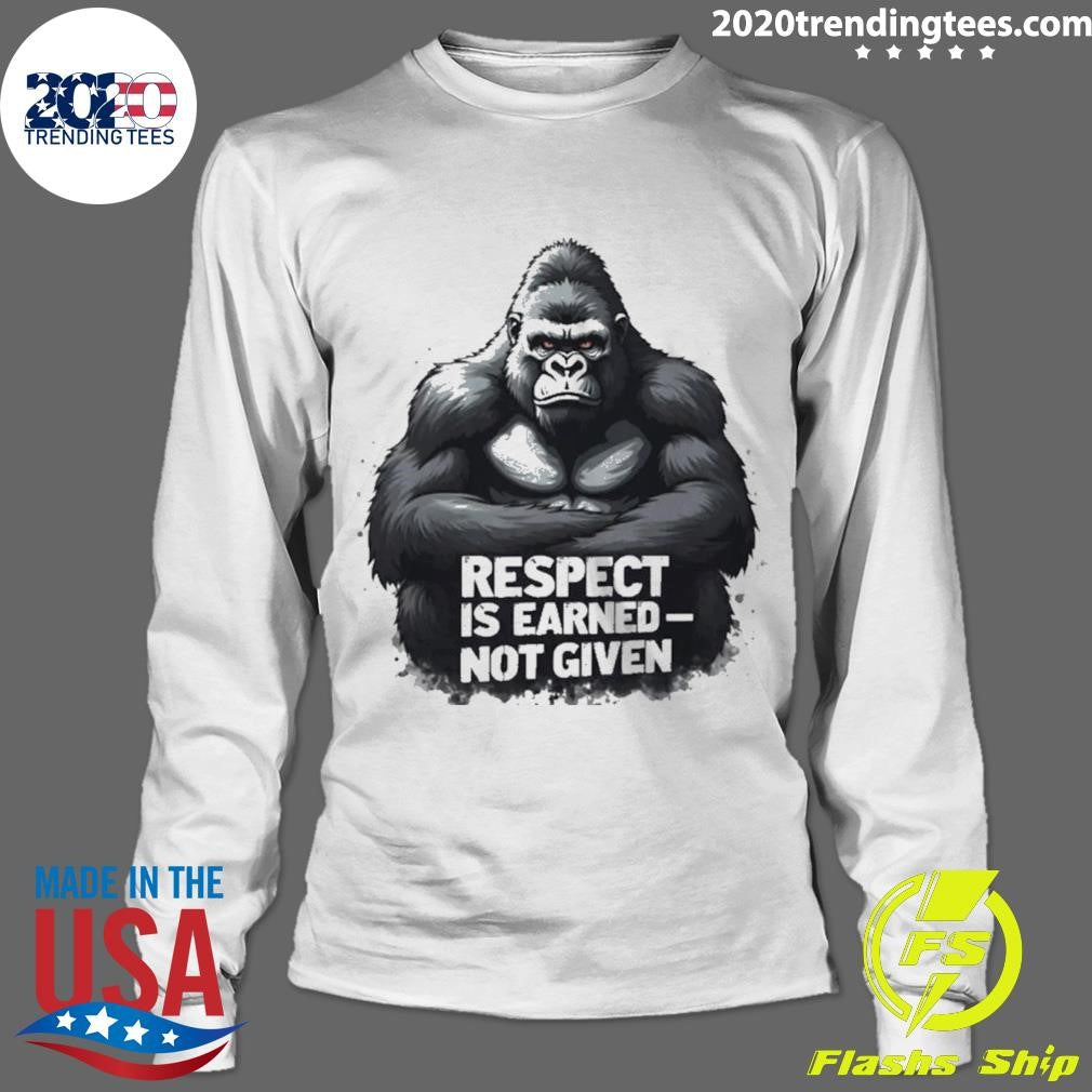 Bigfoot Respect Is Earned Not Given Graphic Shirt