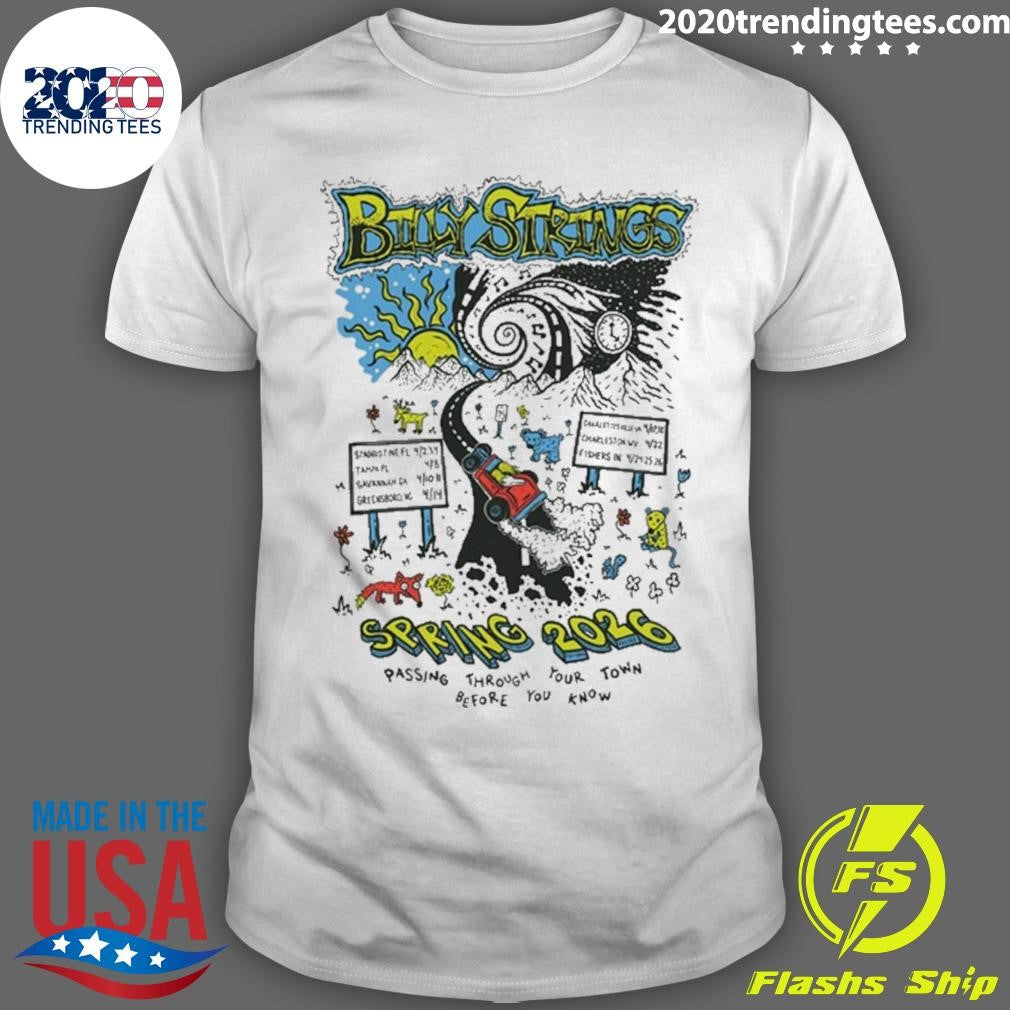 Billy Strings Highway Hypnosis Spring 2026 Passing Through Your Town Before You Know Shirt