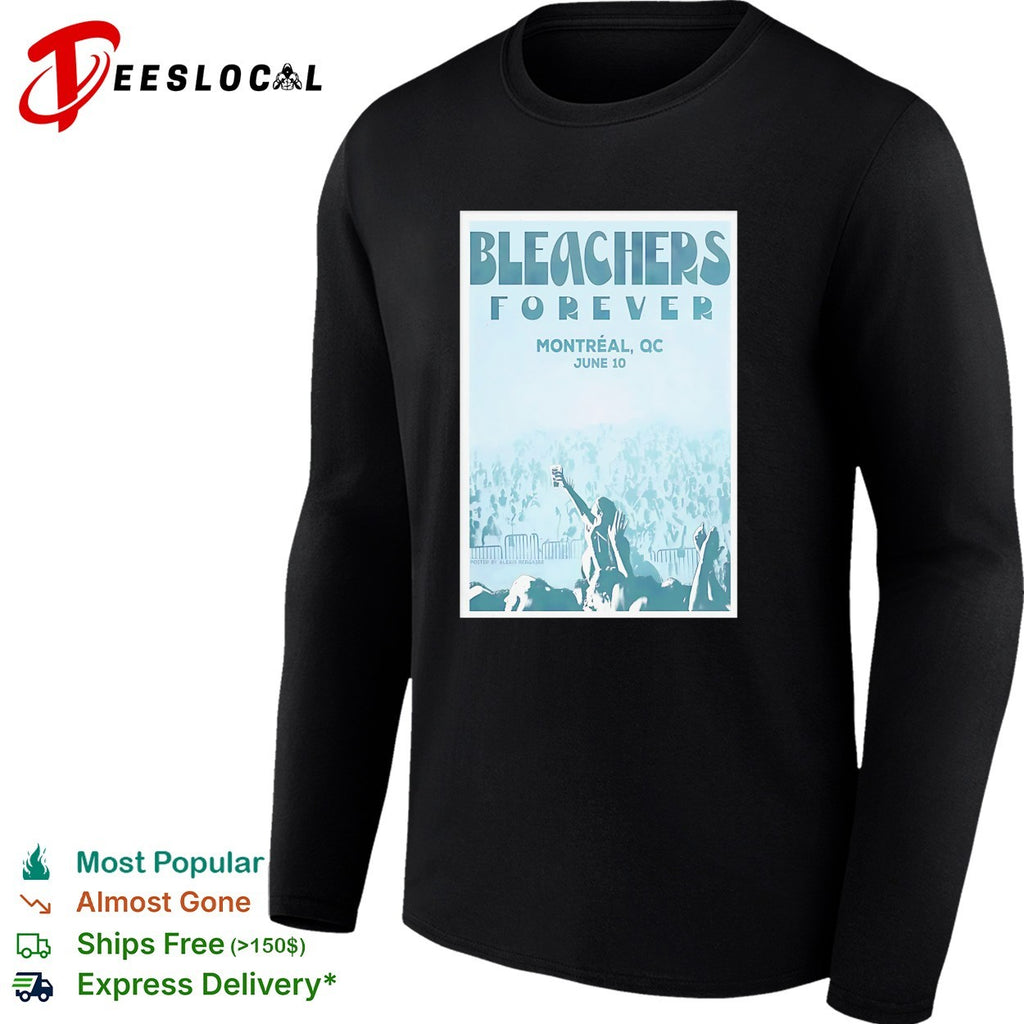 Bleachers Forever Montreal QC June second concert poster shirt
