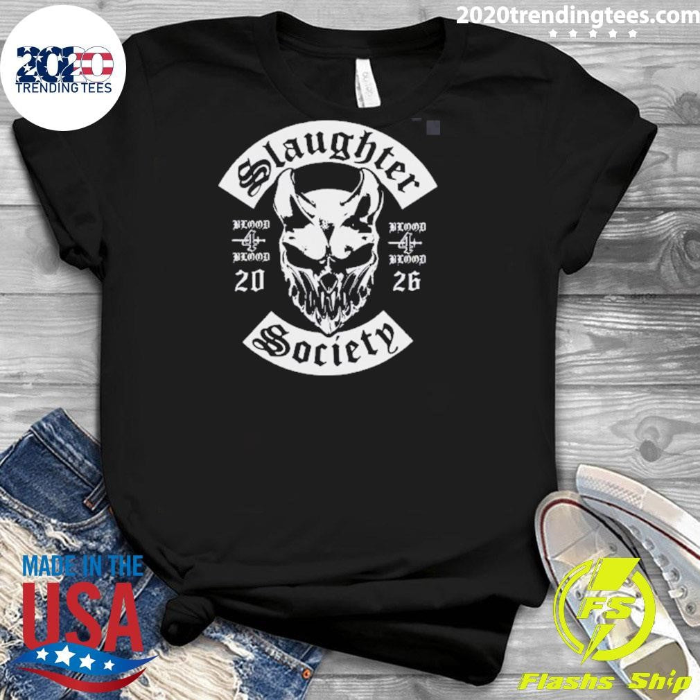Blood 4 Blood On May 6 2026 Slaughter Society Shirt