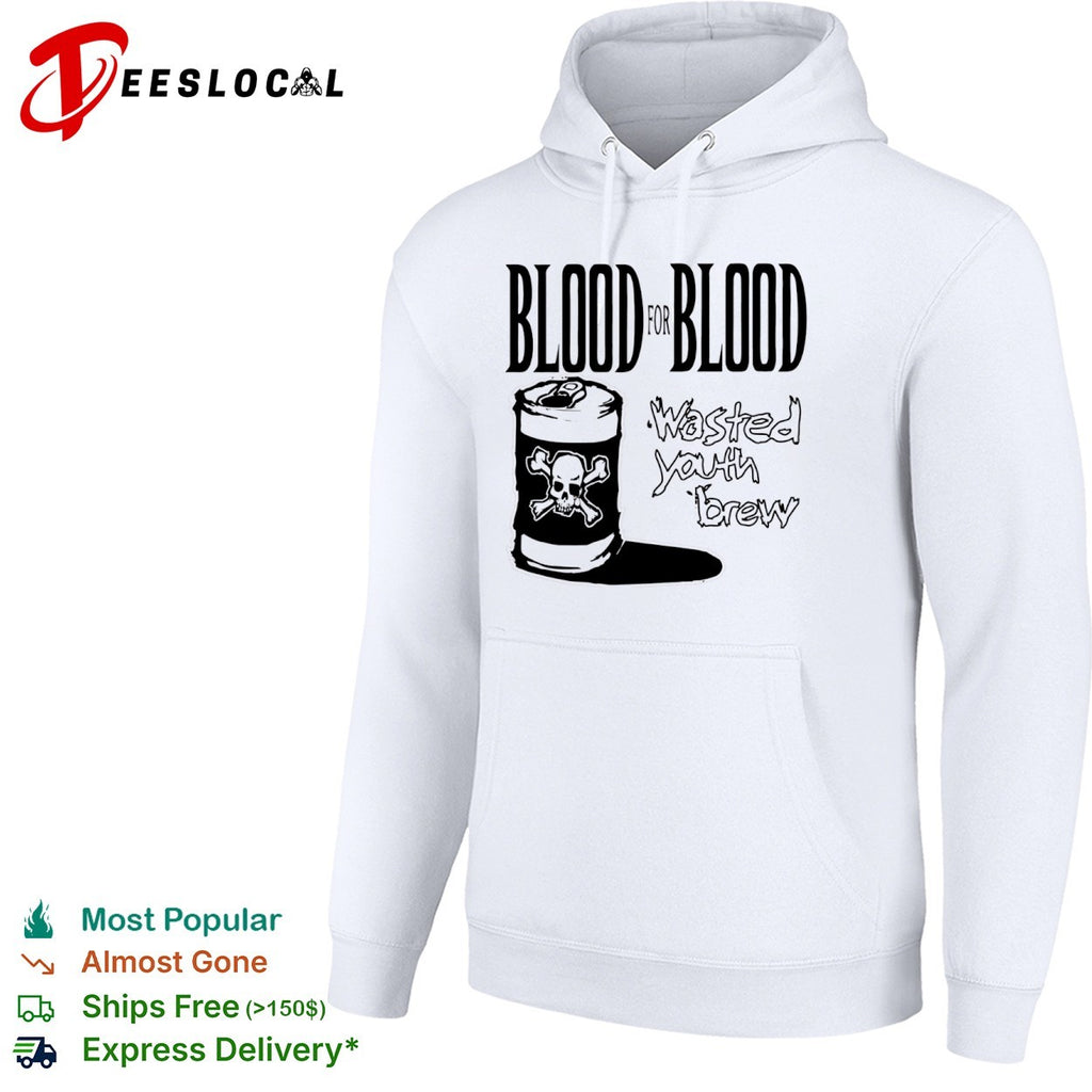 Blood for Blood Wasted Youth Brew shirt