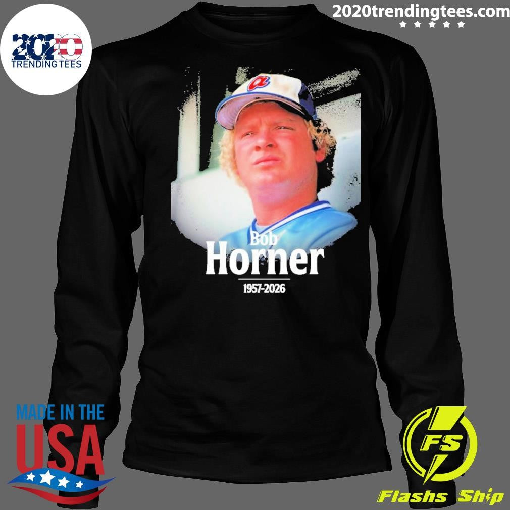 Bob Horner 1957-2026 Shirt