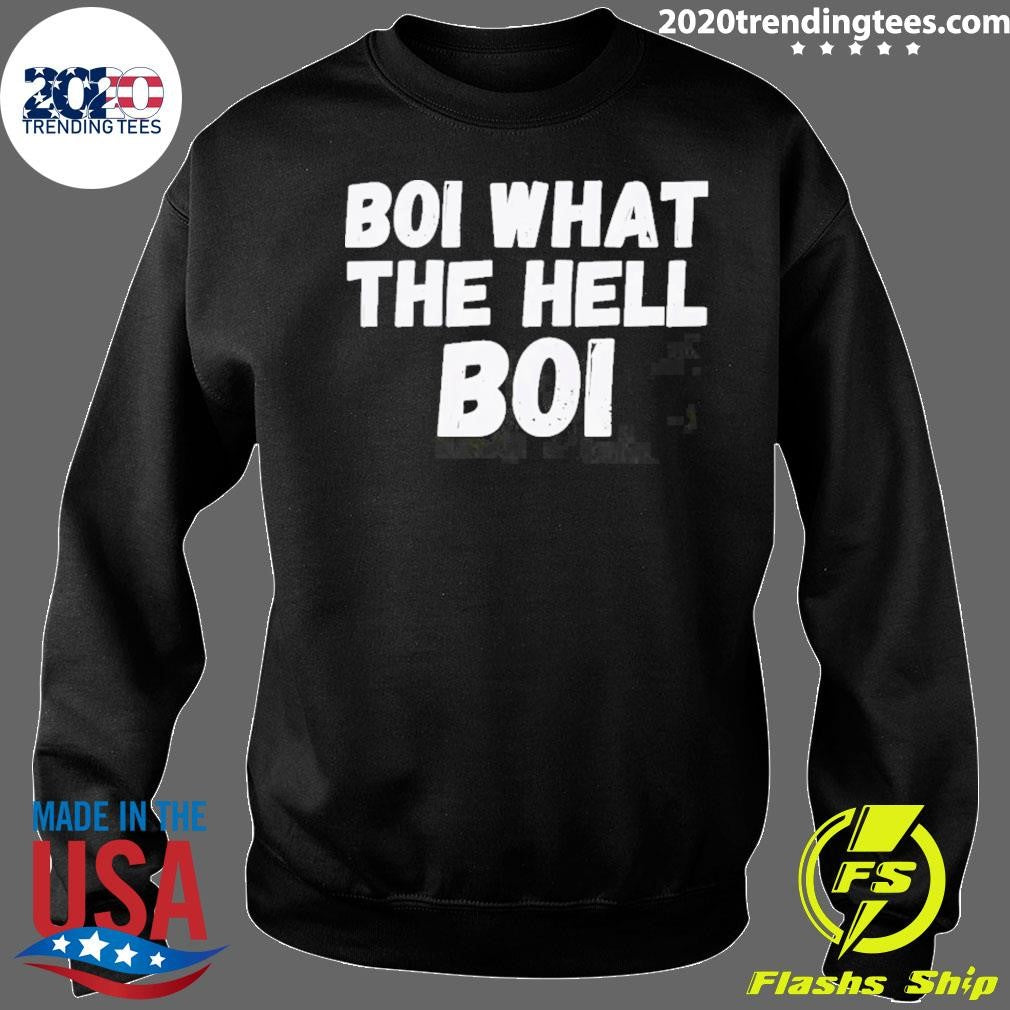 Boi What The Hell Boi 2026 Tee Shirt