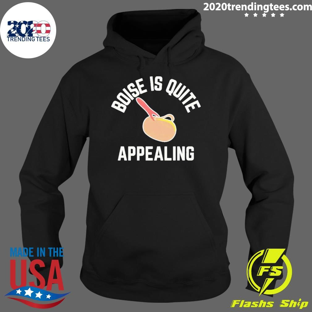 Boise Is Quite Appealing Shirt