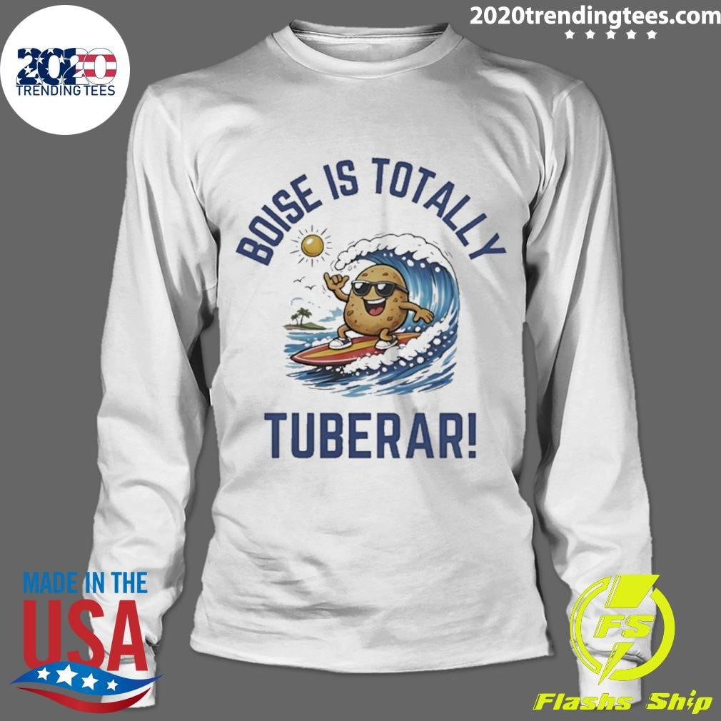 Boise Is Totally Tuberer Shirt