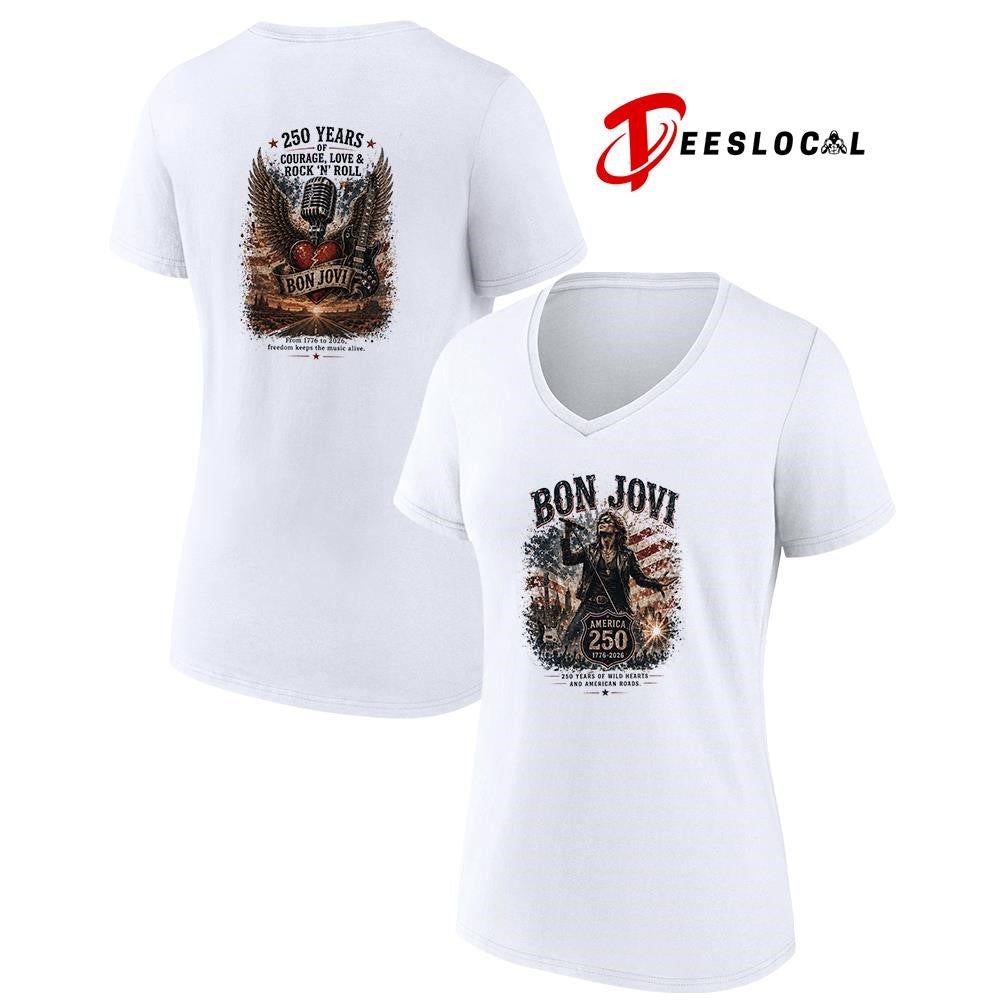 Bon Jovi 250 years of wild hearts and American roads courage love and rock n roll shirt