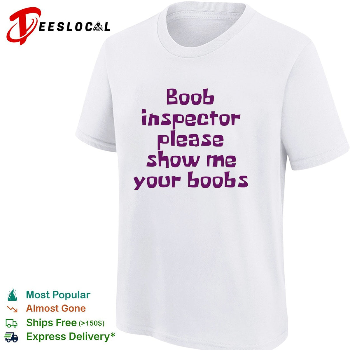 Boob inspector please show me your boobs shirt