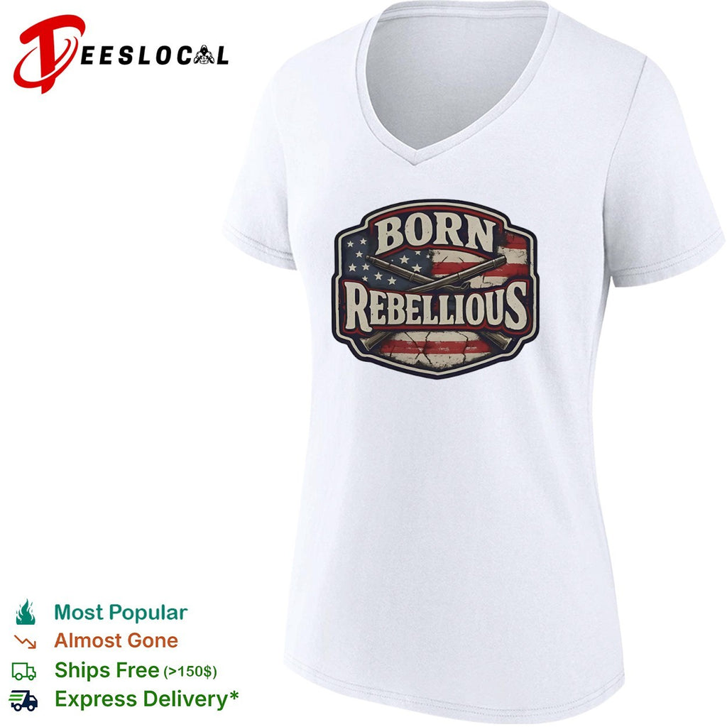 Born Rebellious American Flag and Musket Patriotic shirt