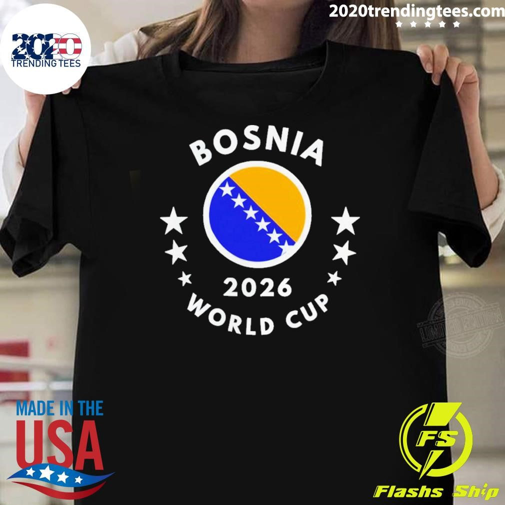 Bosnia 2026 World Cup Bosnia Flag Football Soccer shirt