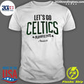 Boston Celtics Basketball Let’s Go Celtics Playoffs 2026 Amica Shirt
