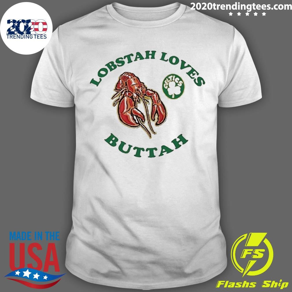 Boston Celtics Lobstah Loves Buttah Shirt