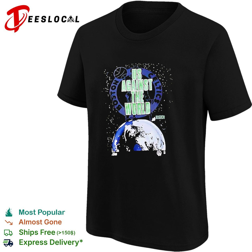 Boston Celtics Us Against the World Basketball Earth NBA shirt