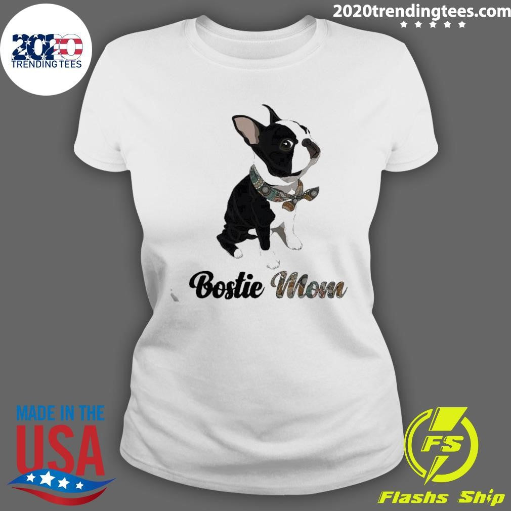 Boston Terrier Bostie Mom Shirt