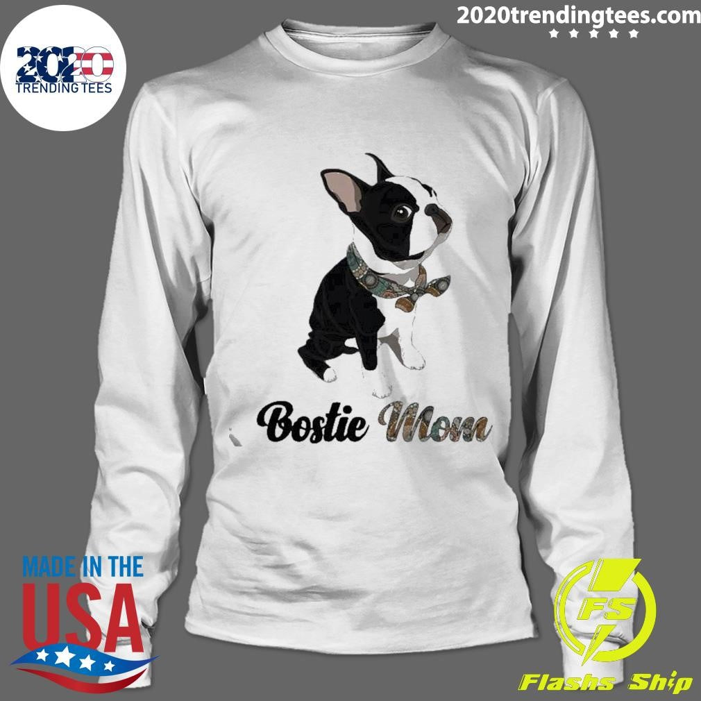 Boston Terrier Bostie Mom Shirt