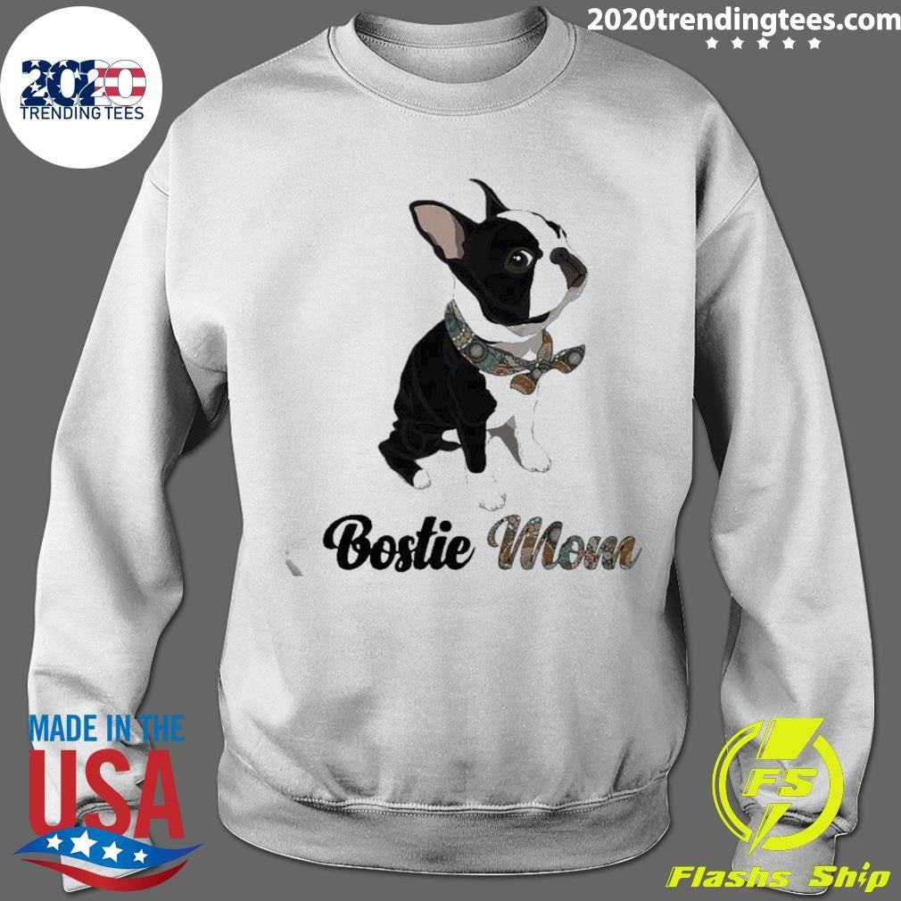 Boston Terrier Bostie Mom Shirt