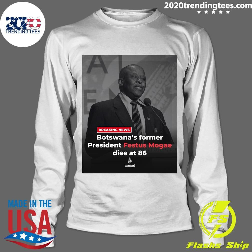 Botswana’s Former President Festus Mogae Dies At 86 Shirt