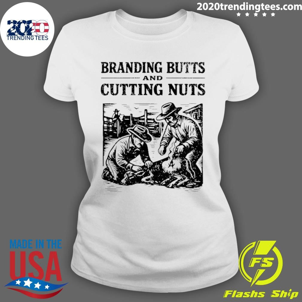 Branding Butts And Cutting Nuts Cowboy Shirt