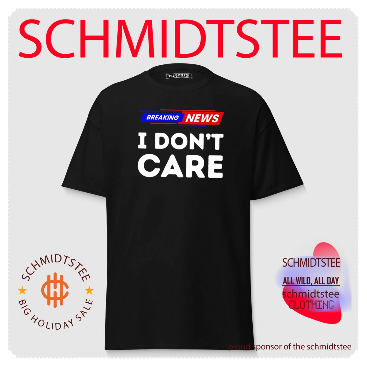 Breaking news I don’t care shirt