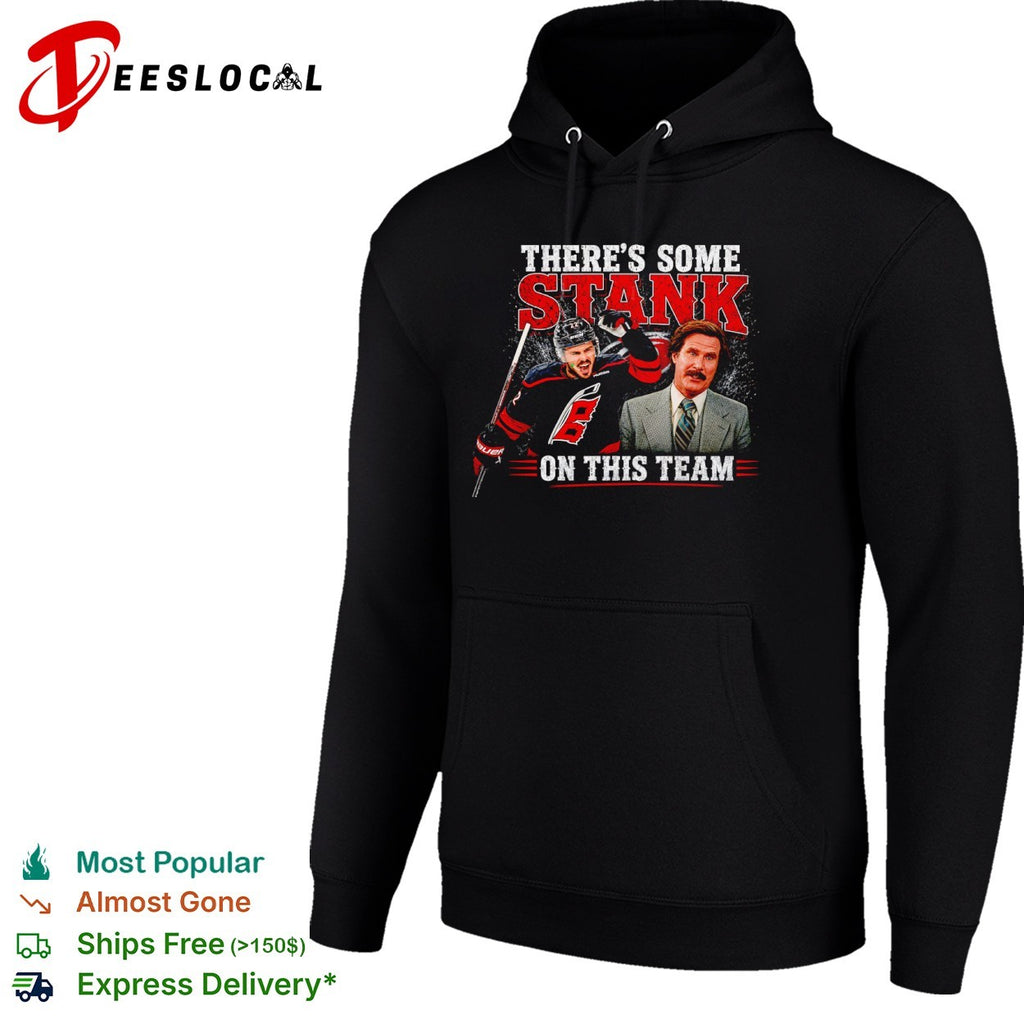 Brett Pesce Carolina Hurricanes NHL Step Brothers There is some stank on this team shirt