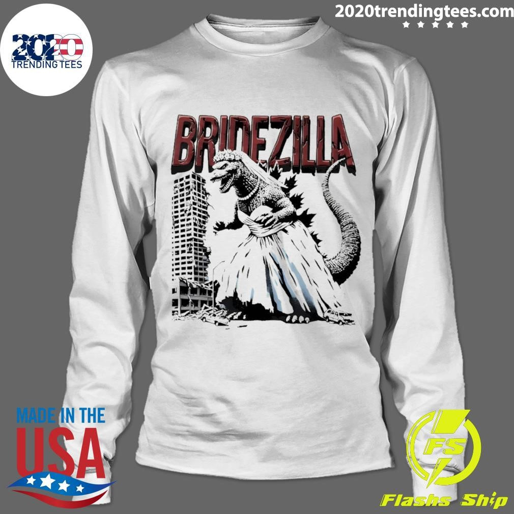 Bridezilla Gozilla Funny Wedding Shirt