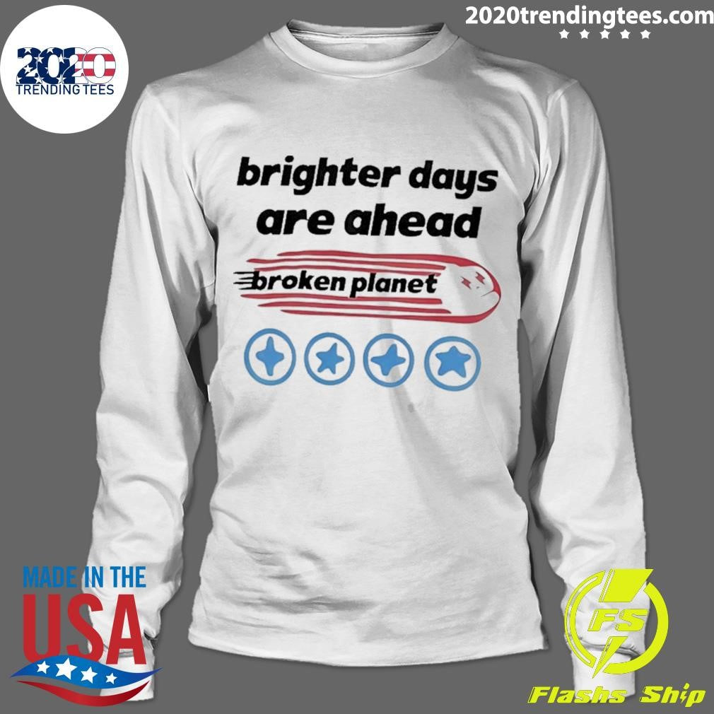 Brighter Days Are Ahead Broken Plane Shirt