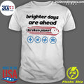 Brighter Days Are Ahead Broken Plane Shirt