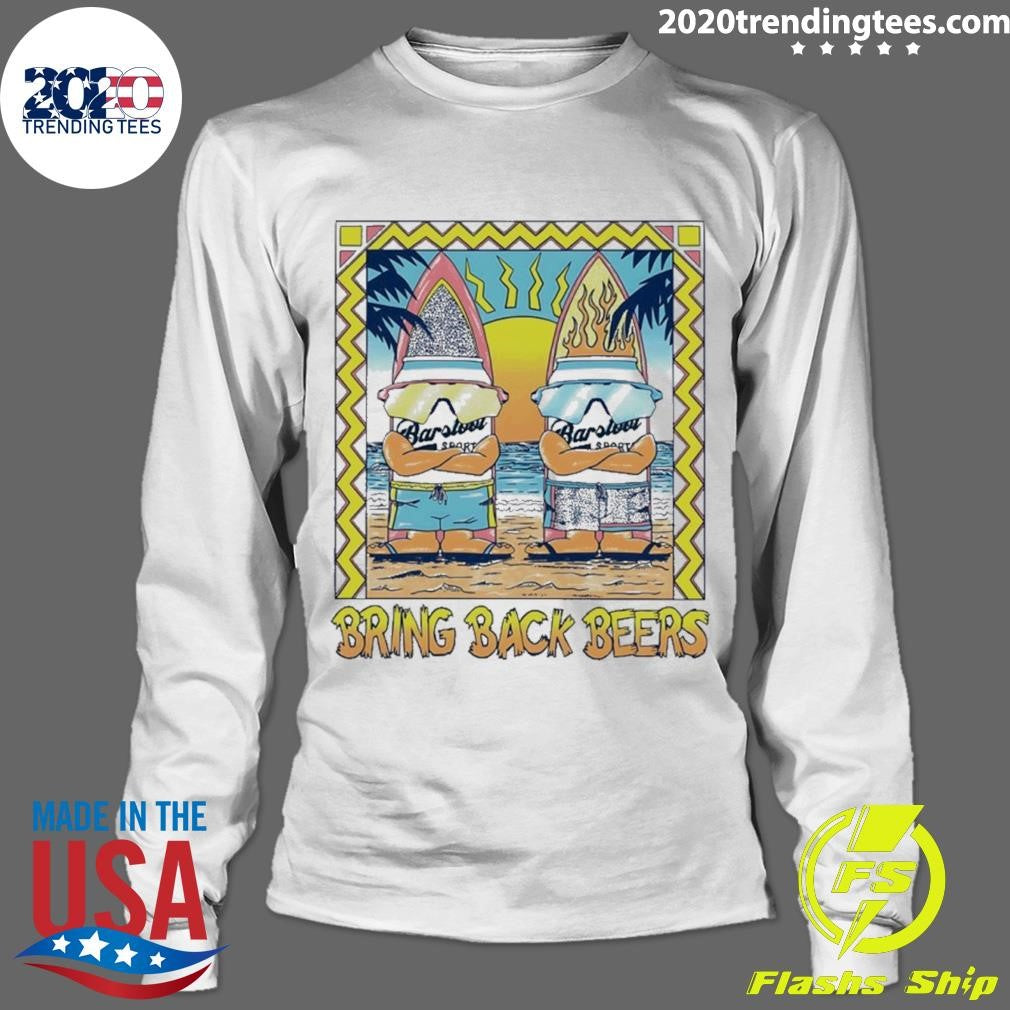 Bring Back Beers Vacation Shirt