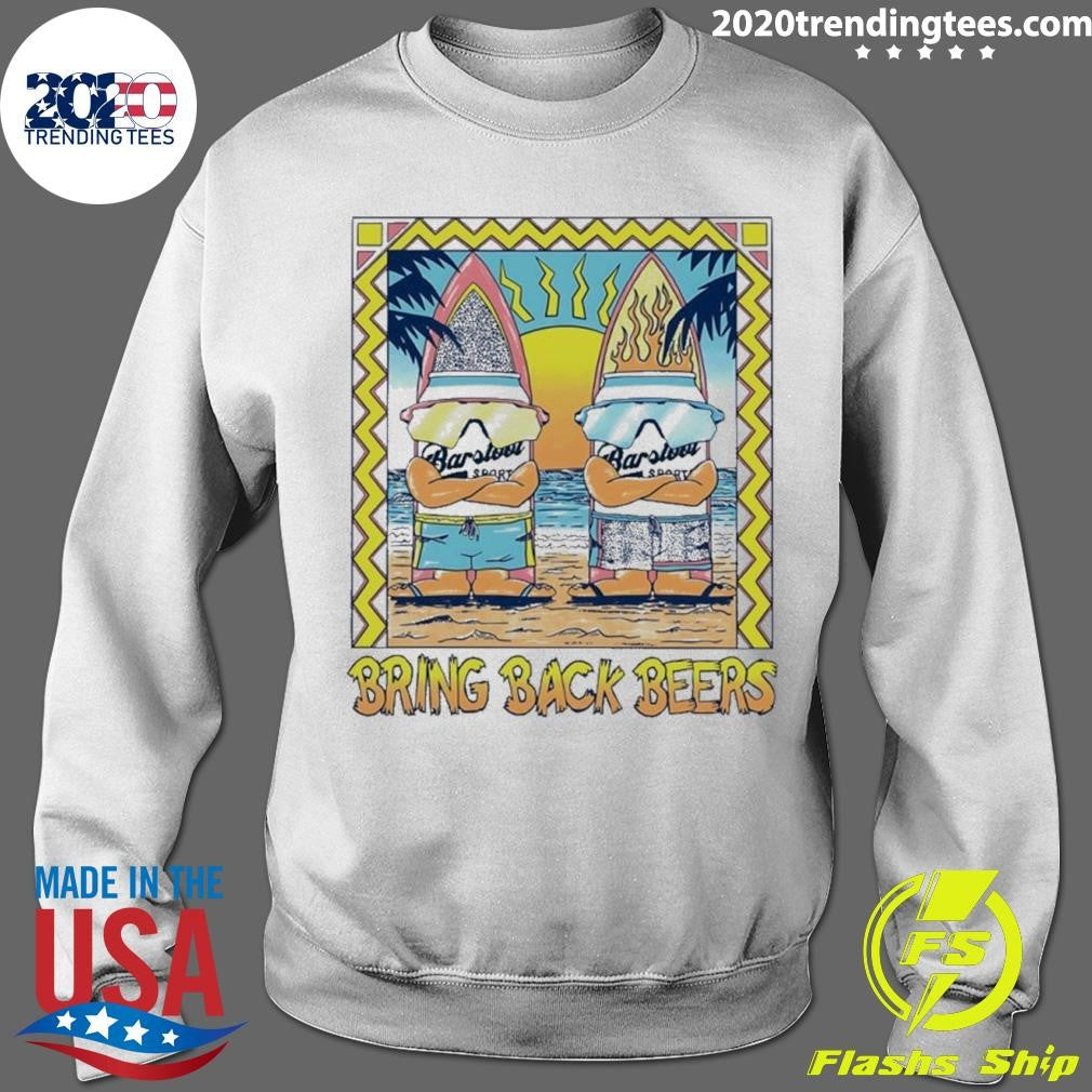 Bring Back Beers Vacation Shirt