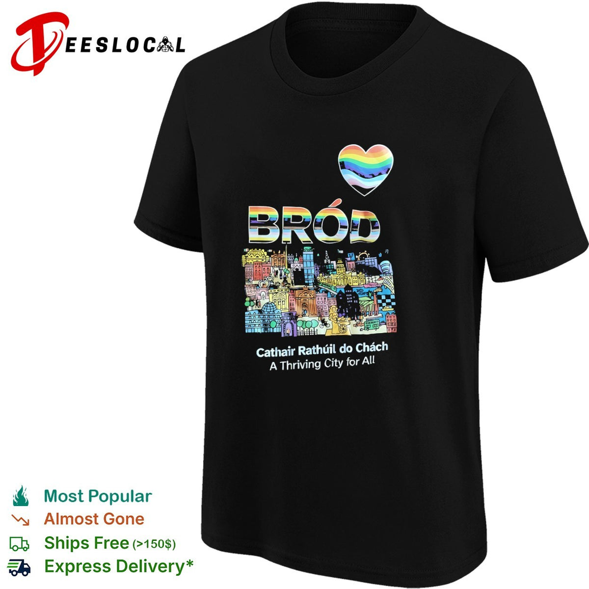 Brod Cathair Rathuil do Chach A Thriving City for All pride rainbow heart shirt