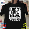Bruce Springsteen And E Street Land Of Hope And Dreams American Tour 2026 Merch No Kings Shirt