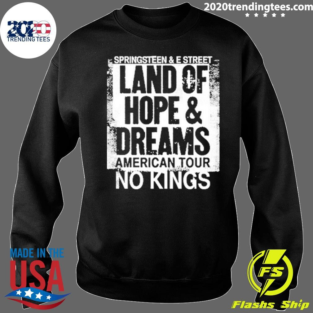 Bruce Springsteen And E Street Land Of Hope And Dreams American Tour 2026 Merch No Kings Shirt