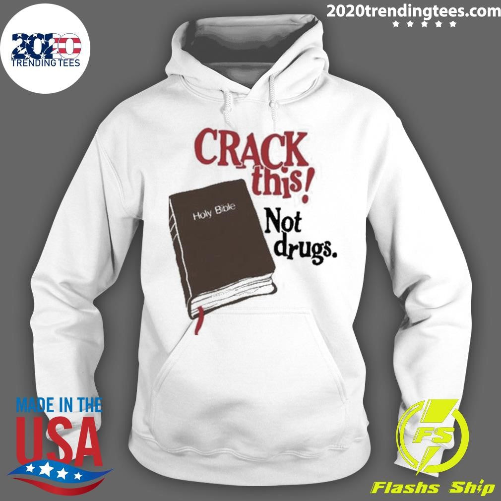 Bryce Crawford Crack This! Not Drugs Holy Bible Shirt