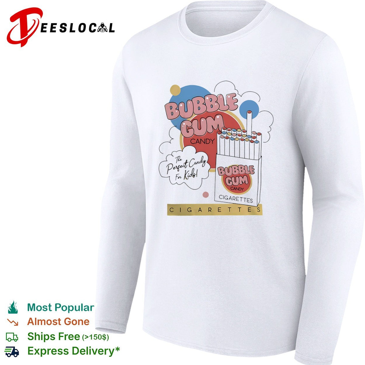 Bubble Gum Candy The Perfect Candy for Kids Cigarettes shirt