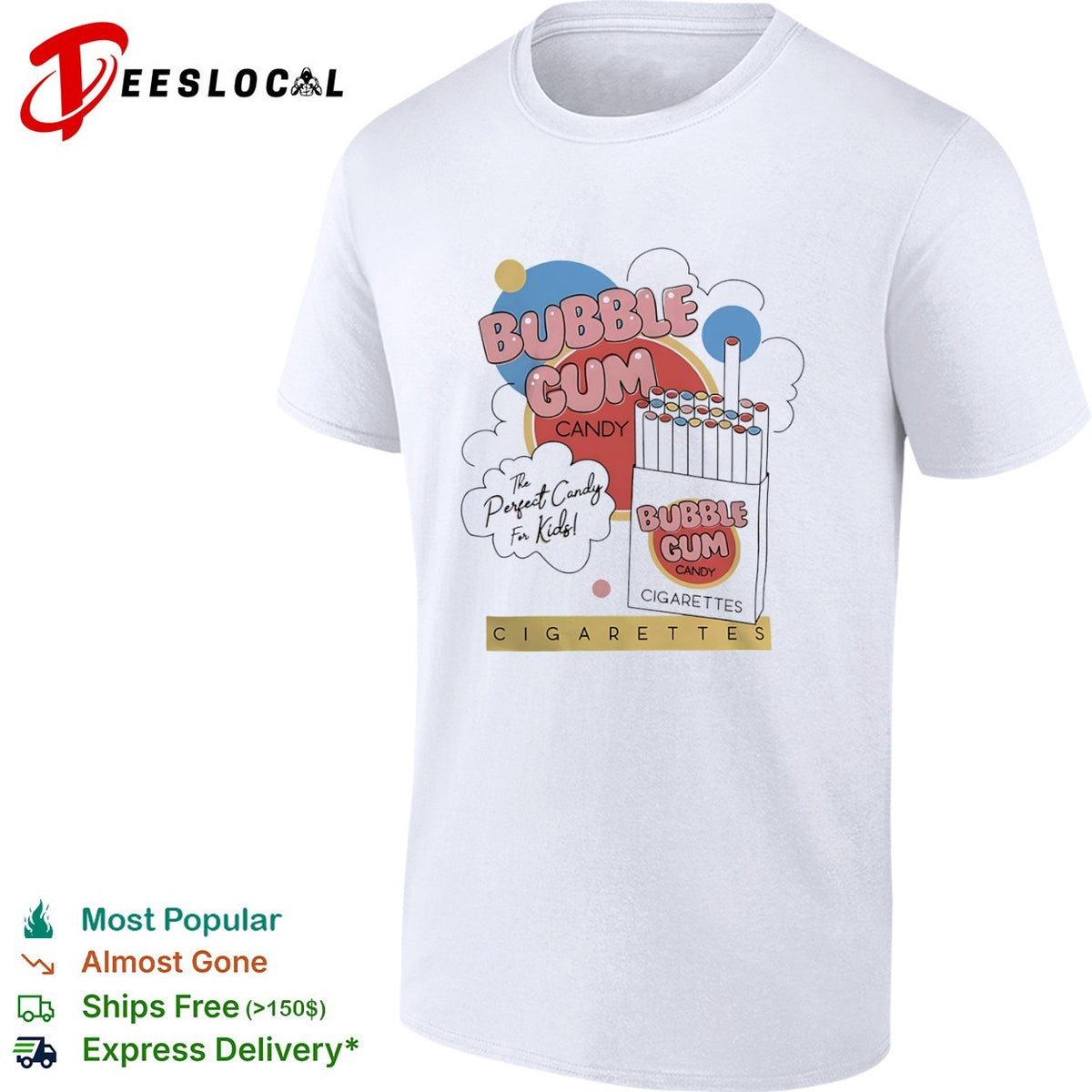 Bubble Gum Candy The Perfect Candy for Kids Cigarettes shirt