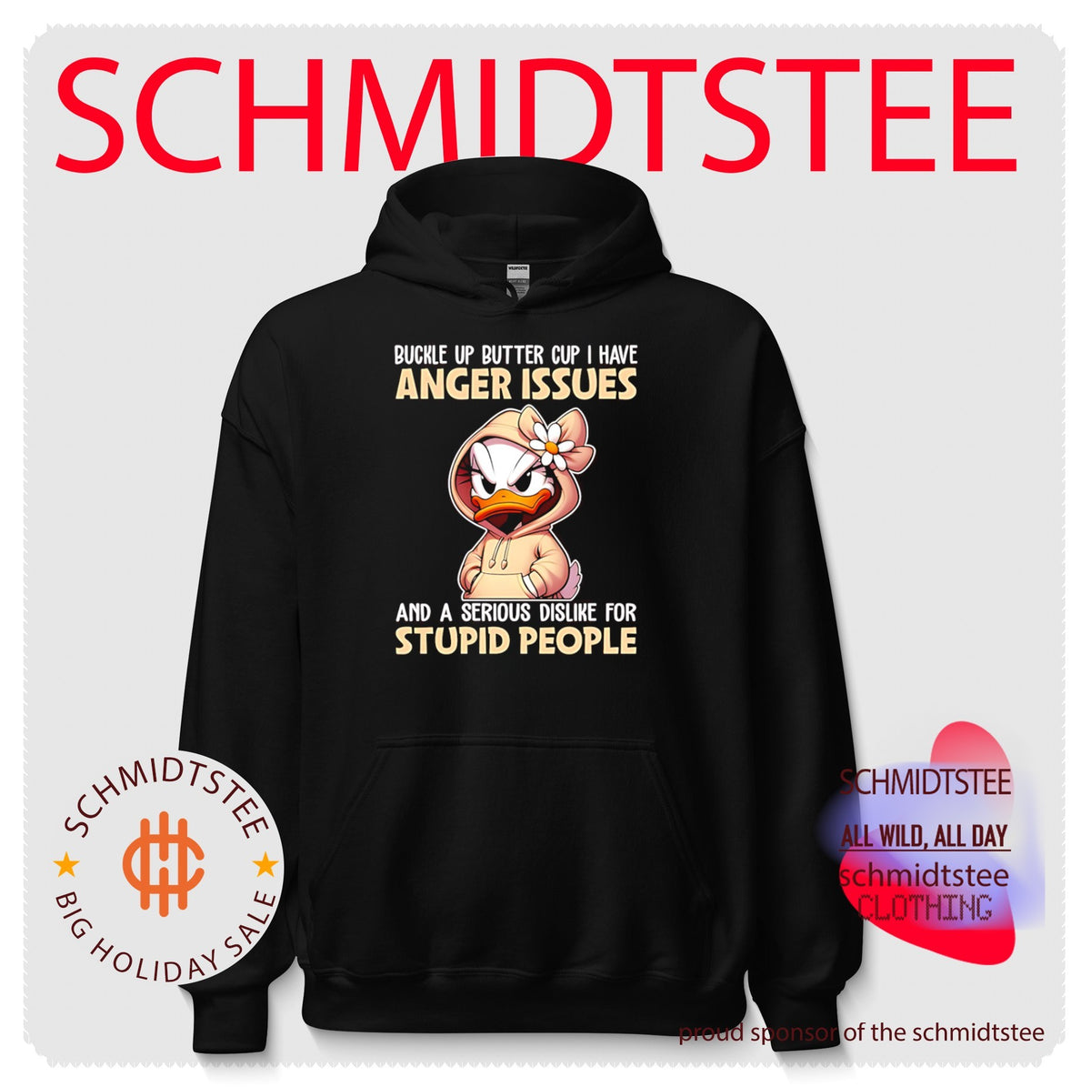 Buckle Up Butter Cup I Have Anger Issues And A Serious Dislike For Stupid People shirt