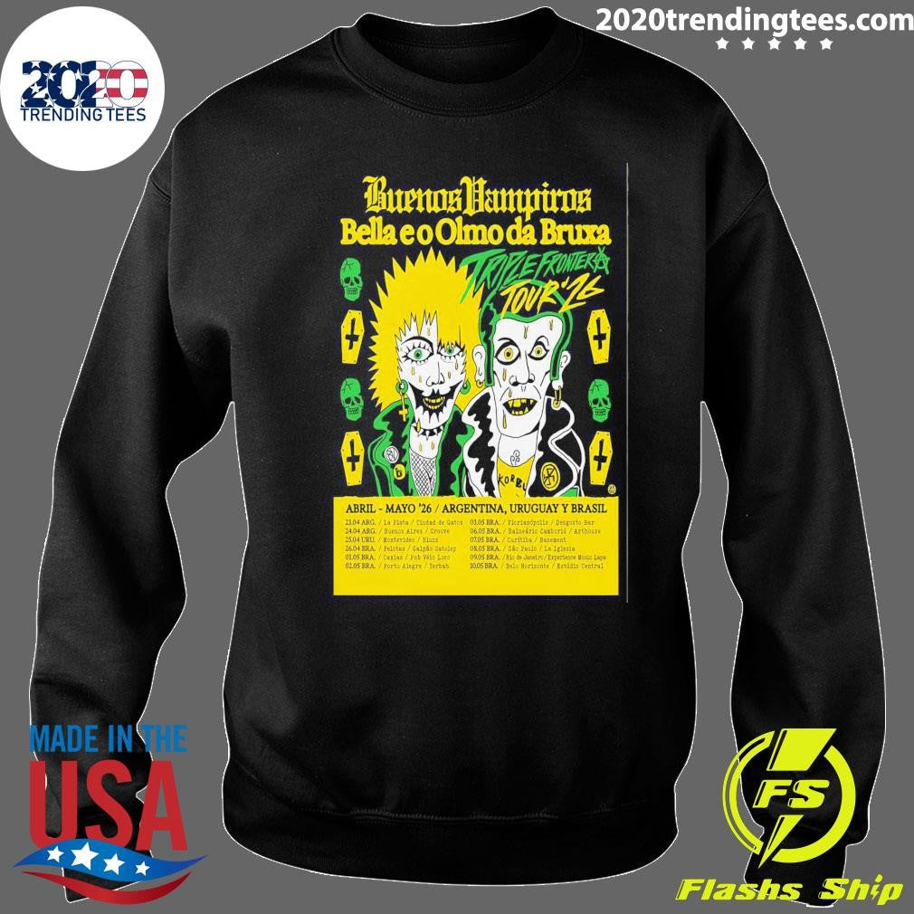 Buenos Vampiros Bella E O Olmo Da Bruxa Triple Fronteras Tour 16 April-May 2026 Shirt