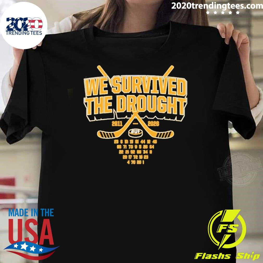 Buffalo Sabres Hockey 2011-2026 We Survived The Drought Shirt
