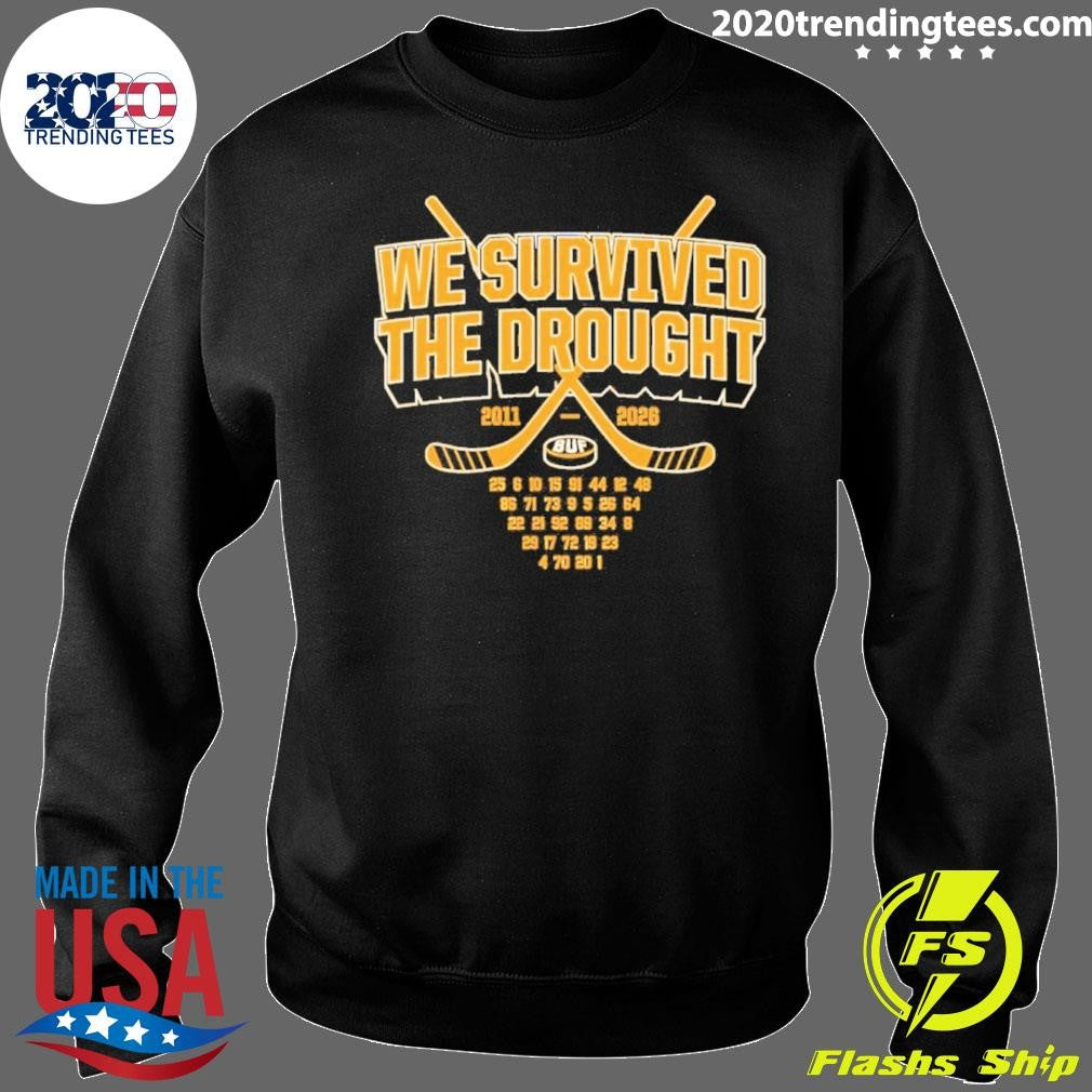 Buffalo Sabres Hockey 2011-2026 We Survived The Drought Shirt