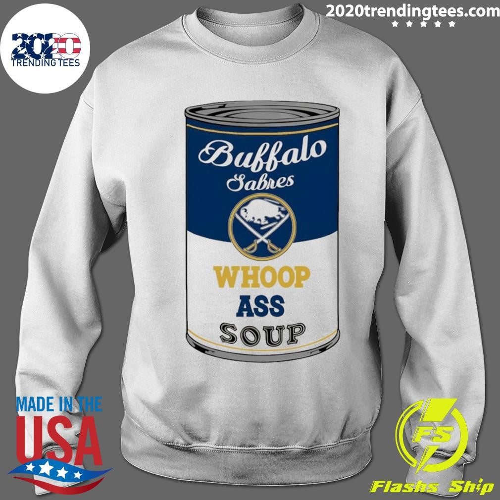 Buffalo Sabres Hockey Whoop Ass Soup Nhl 2026 Shirt