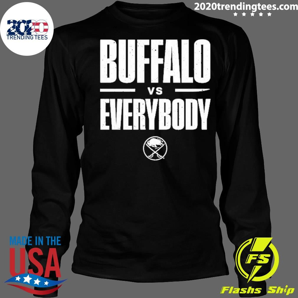 Buffalo vs Everybody Buffalo Sabres Shirt