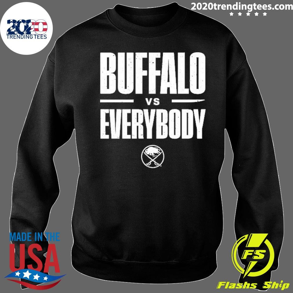 Buffalo vs Everybody Buffalo Sabres Shirt