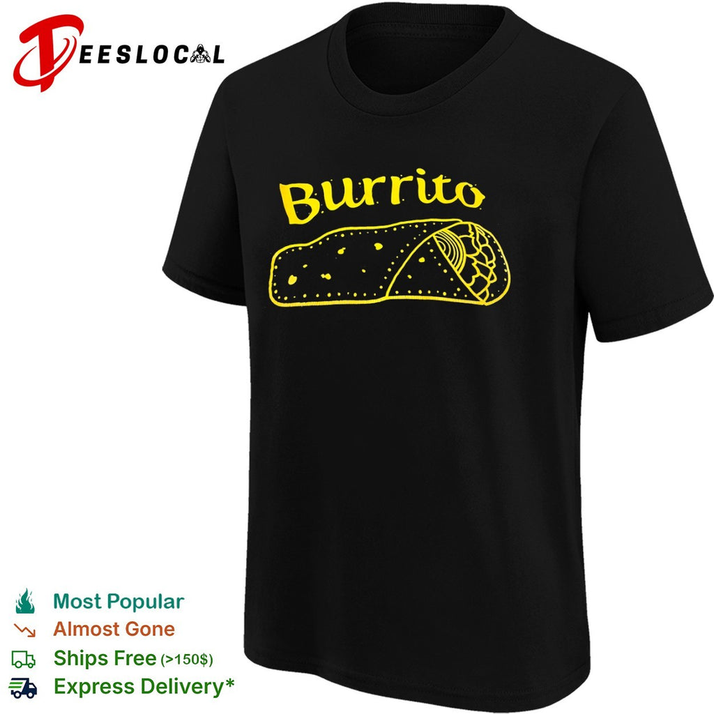 Burrito tacos shirt