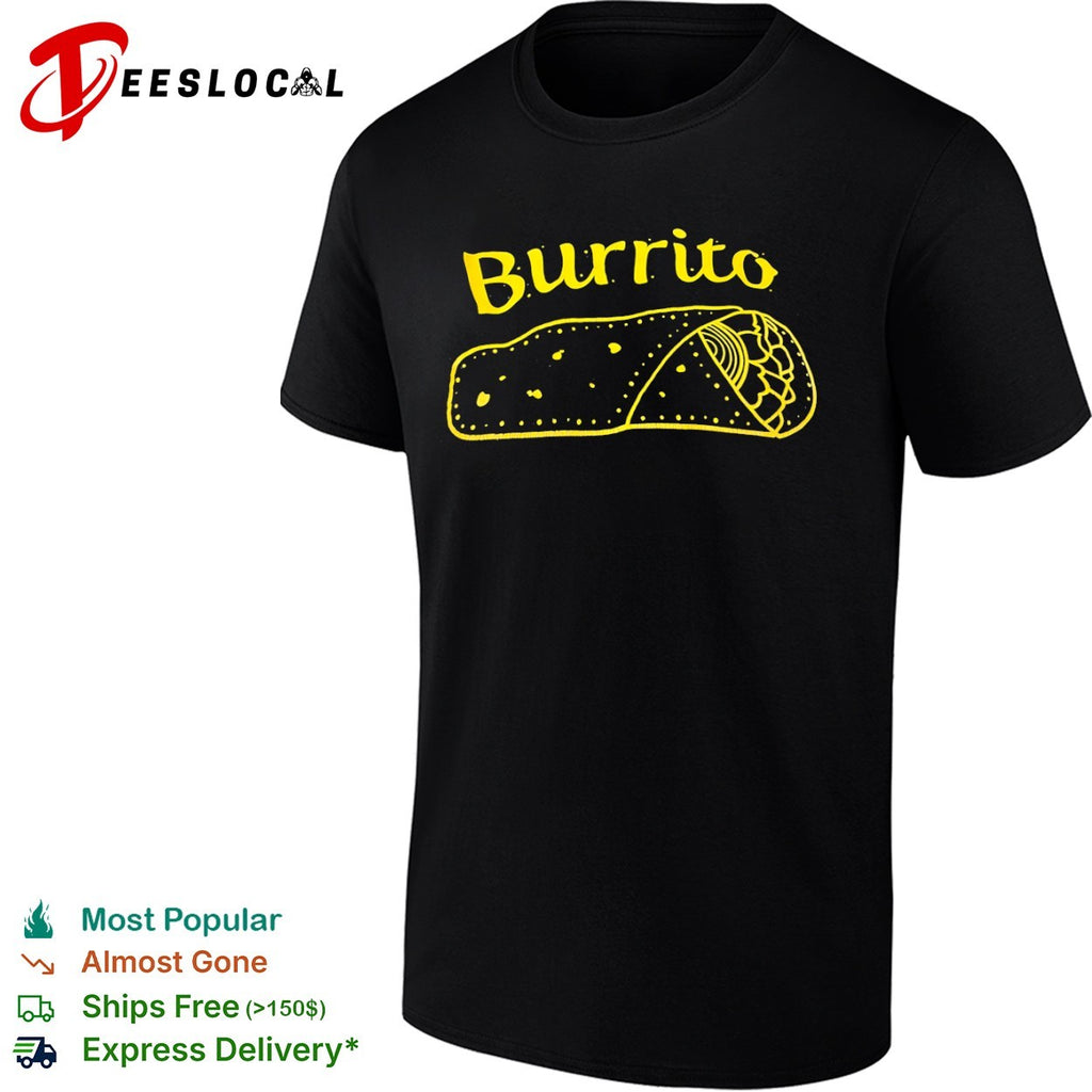 Burrito tacos shirt
