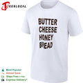 Butter cheese honey bread shirt
