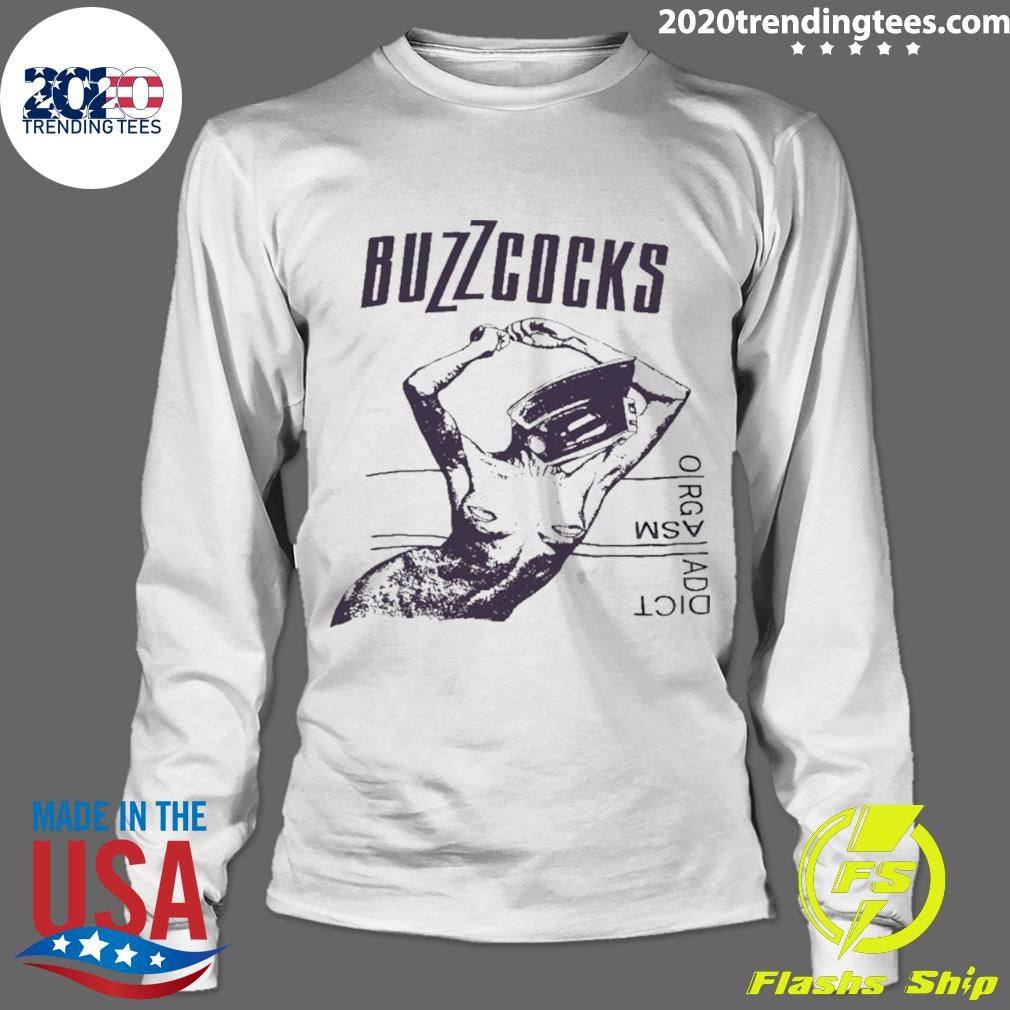 Buzzcocks Orgasm Addict Shirt